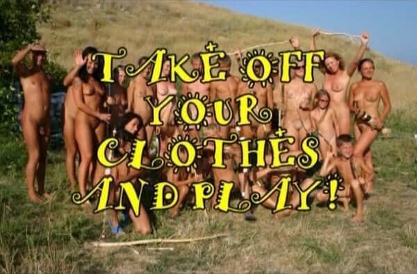 Enature - Take Off Your Clothes and Play - Naturism Is Not a Sect